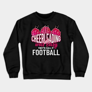 Funny Cheerleading Cheerleader Gift Crewneck Sweatshirt